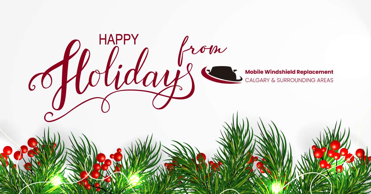 Happy Holidays from Mobile Windshield Replacement